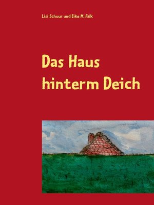 cover image of Das Haus hinterm Deich